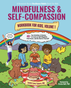 Mindfulness and Self-Compassion Workbook for Kids Cover