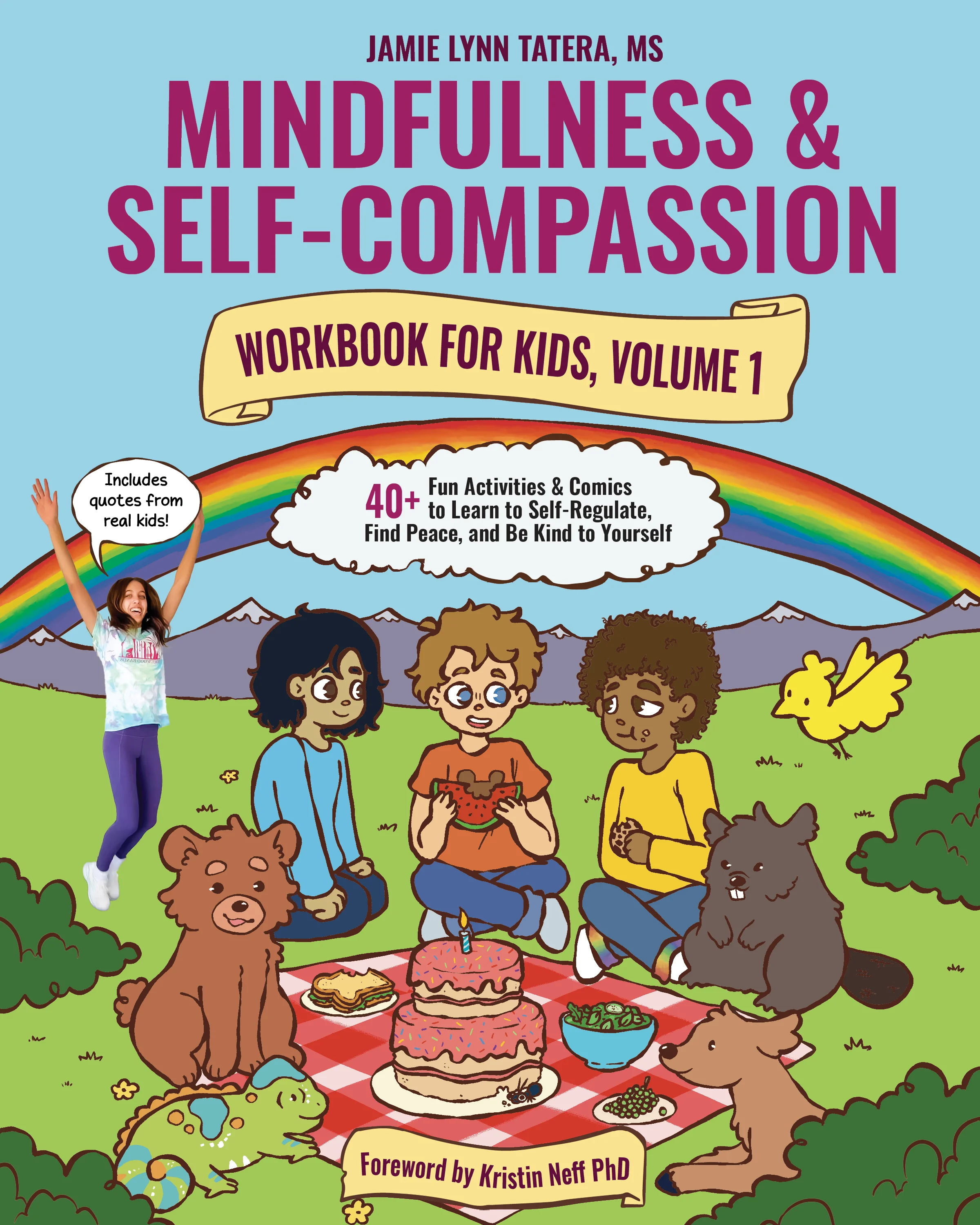 Cover of the Mindfulness and Self-Compassion Workbook for Kids, Volume 1