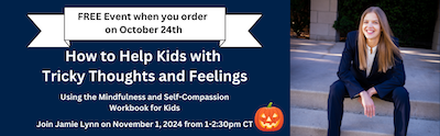 How to Help Kids with Tricky Thoughts and Feelings Free Event by Jamie-Lynn Tatera.