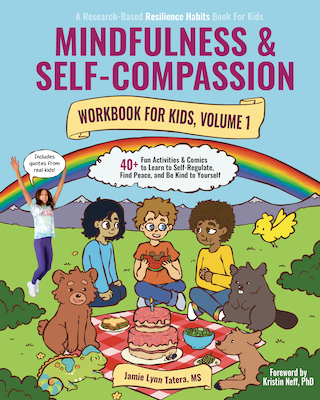 Mindfulness & Self-Compassion Workbook for kids, volume 1.