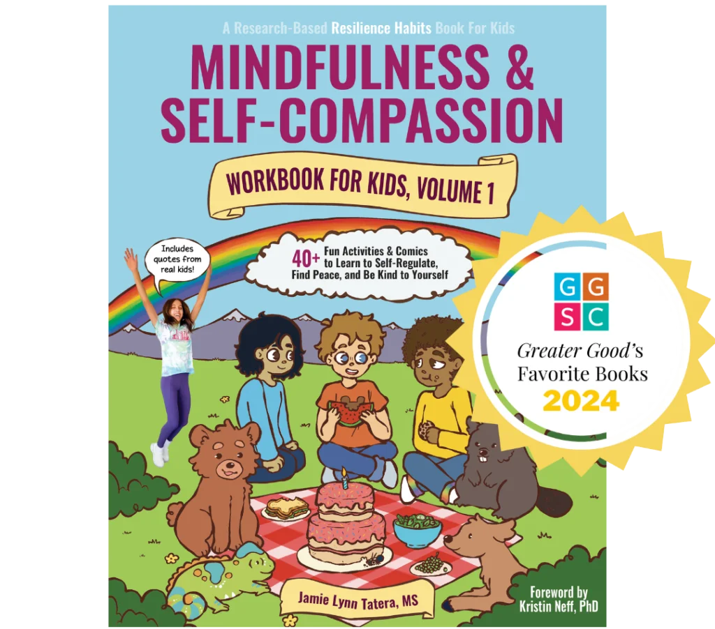 Mindfulness and Self-Compassion Workbook for Kids with Greater Good Favorites Badge