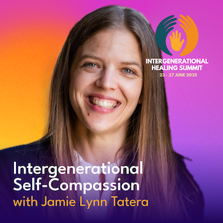 Jamie-Lynn Tatera International Self-Compassion with Jamie Lynn Tatera, International Healing Summit