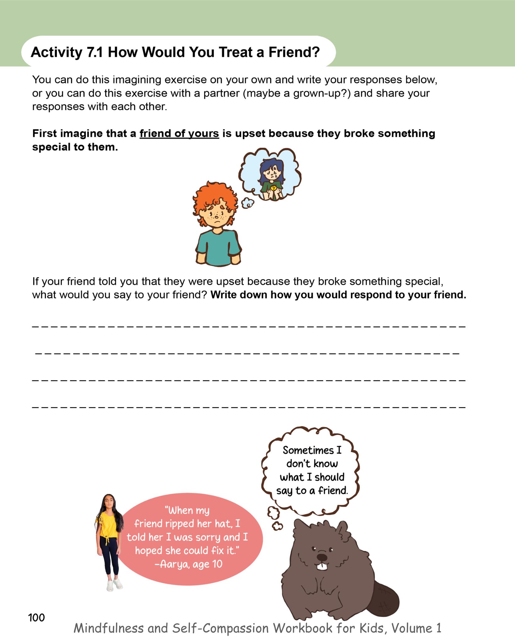 Mindfulness and Self-Compassion Workbook for Kids Volume 1, page 100, Activity 7.1 How Would You Treat a Friend worksheet for kids<br />

